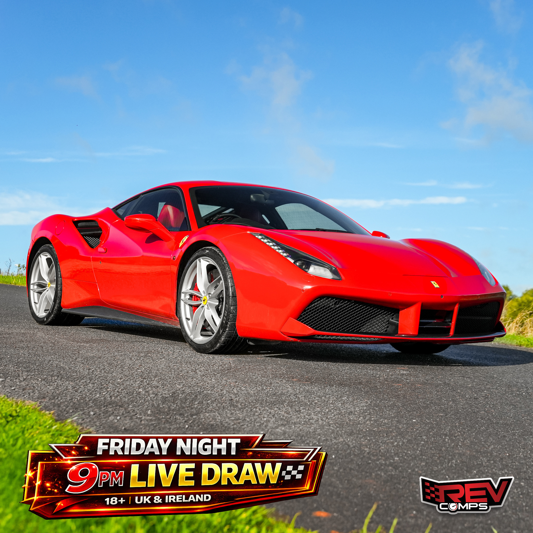 2015 FERRARI 488 GTB + £100,000 OR £200,000
