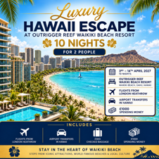 LUXURY HOLIDAY TO HAWAII, 10 NIGHTS + £1000 SPENDING MONEY