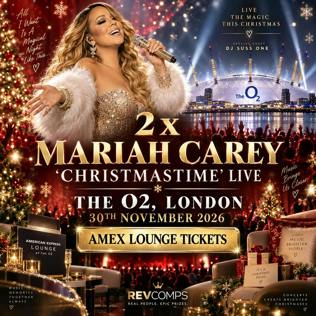 2 x MARIAH CAREY 'CHRISTMASTIME' LIVE O2 AMEX LOUNGE 30TH NOV 2026