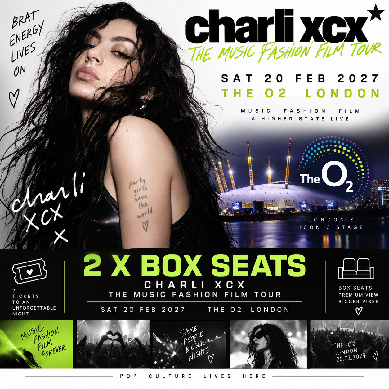 2 X CHARLI XCX 'THE MUSIC FASION FILM TOUR' O2 BOX SEATS  20/2/2027