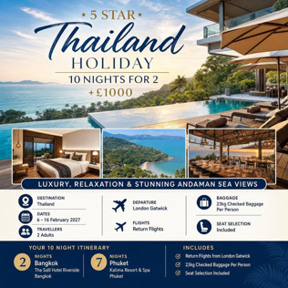 5 STAR THAILAND HOLIDAY 10 NIGHTS FOR 2 + £1000 #1