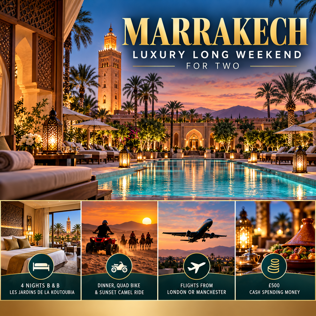 MARRAKECH LUXURY LONG WEEKEND FOR TWO, 4 NIGHTS + £500