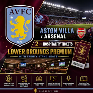 2 X ASTON VILLA V ARSENAL – LOWER GROUNDS PREMIUM HOSPITALITY