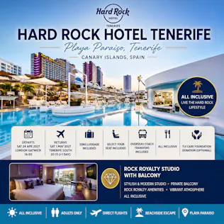 7 NIGHT ALL INCLUSIVE HARD ROCK HOTEL TENERIFE HOLIDAY