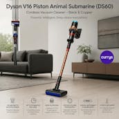 DYSON V16 PISTON ANIMAL SUBMARINE DS60 CORDLESS WET & DRY VACUUM CLEANER – BLACK & COPPER