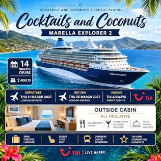 TUI ALL INCLUSIVE 14 NIGHT CRUISE FOR TWO - COCKTAILS AND COCONUTS | EXOTIC ISLANDS