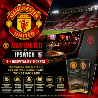 2 X MANCHESTER UNITED VS IPSWICH HOSPITALITY TICKETS