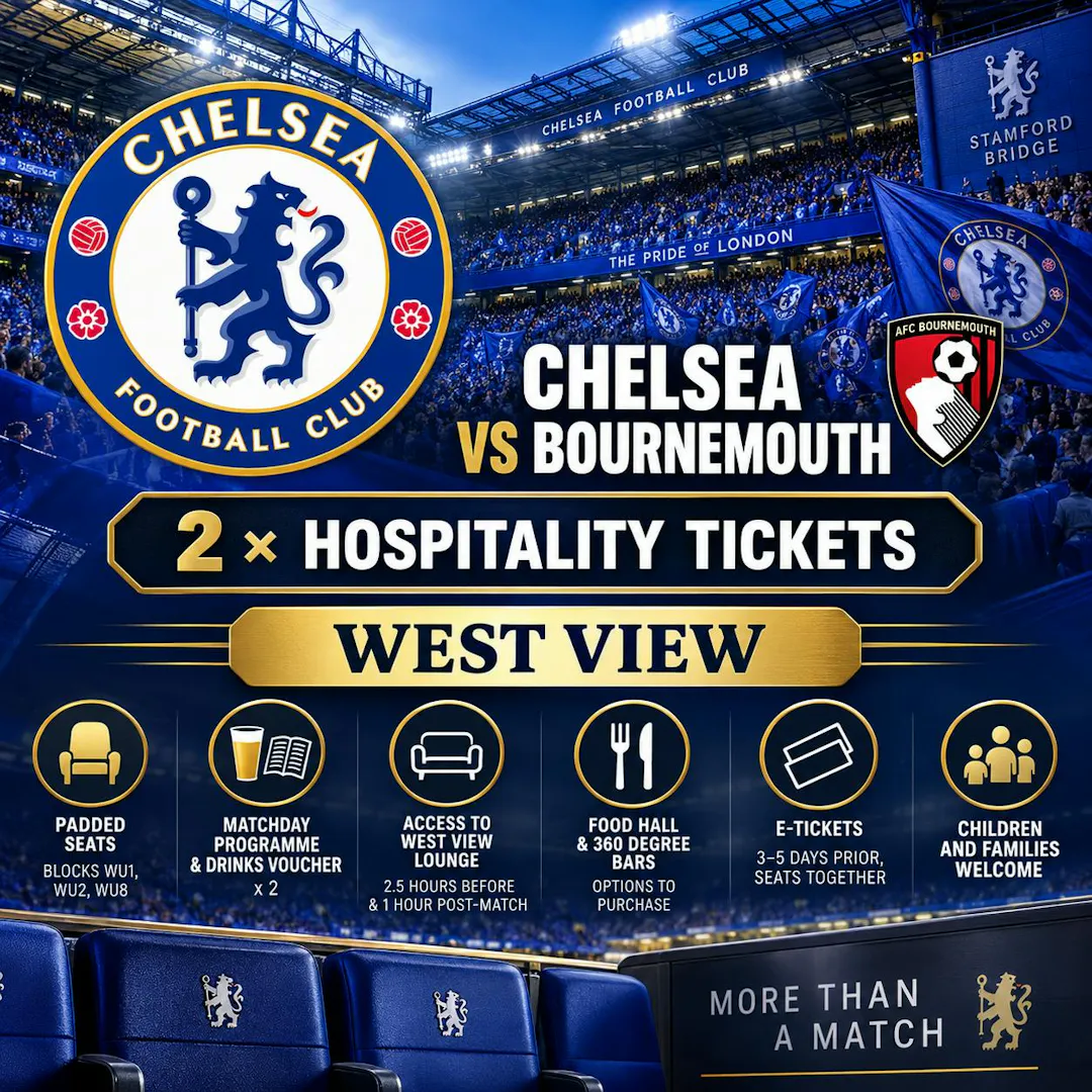 2 x CHELSEA VS BOURNEMOUTH WEST VIEW HOSPITALITY TICKETS