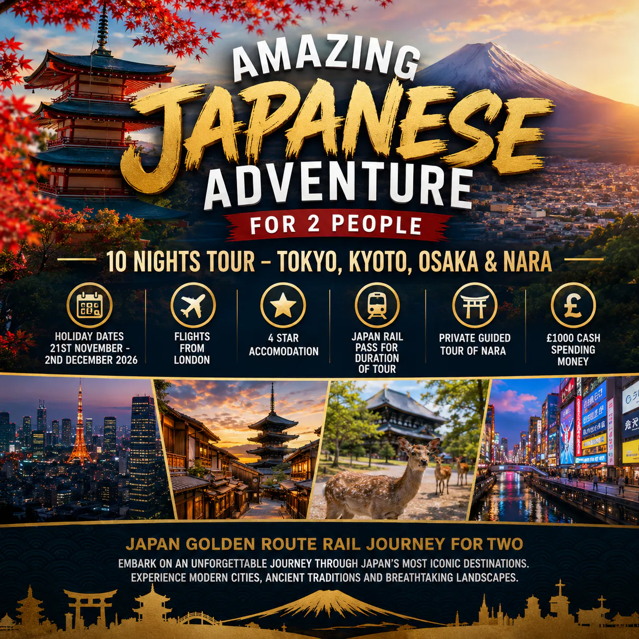 JAPAN GOLDEN ROUTE JOURNEY HOLIDAY FOR TWO + £1000
