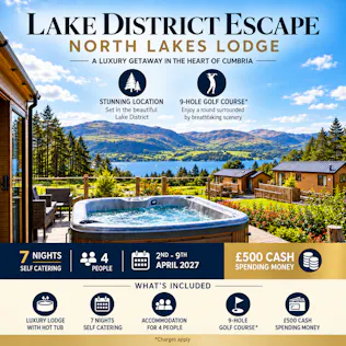 NORTH LAKES LODGE – LAKE DISTRICT 4 PEOPLE + £500