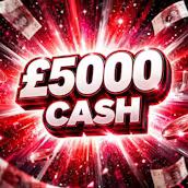 £5000 Cash - LOW ODDS