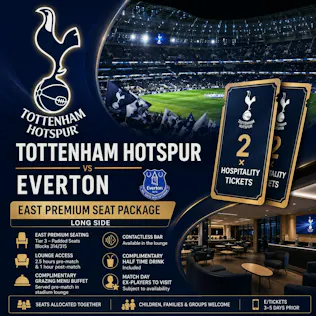 2 X TOTTENHAM HOTSPUR VS EVERTON – EAST PREMIUM LONGSIDE HOSPITALITY