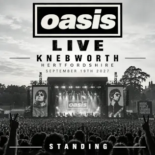 2 x OASIS LIVE KNEBWORTH HERTFORDSHIRE SEPTEMBER 19TH 2027 STANDING #2