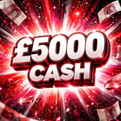 £5000 Cash