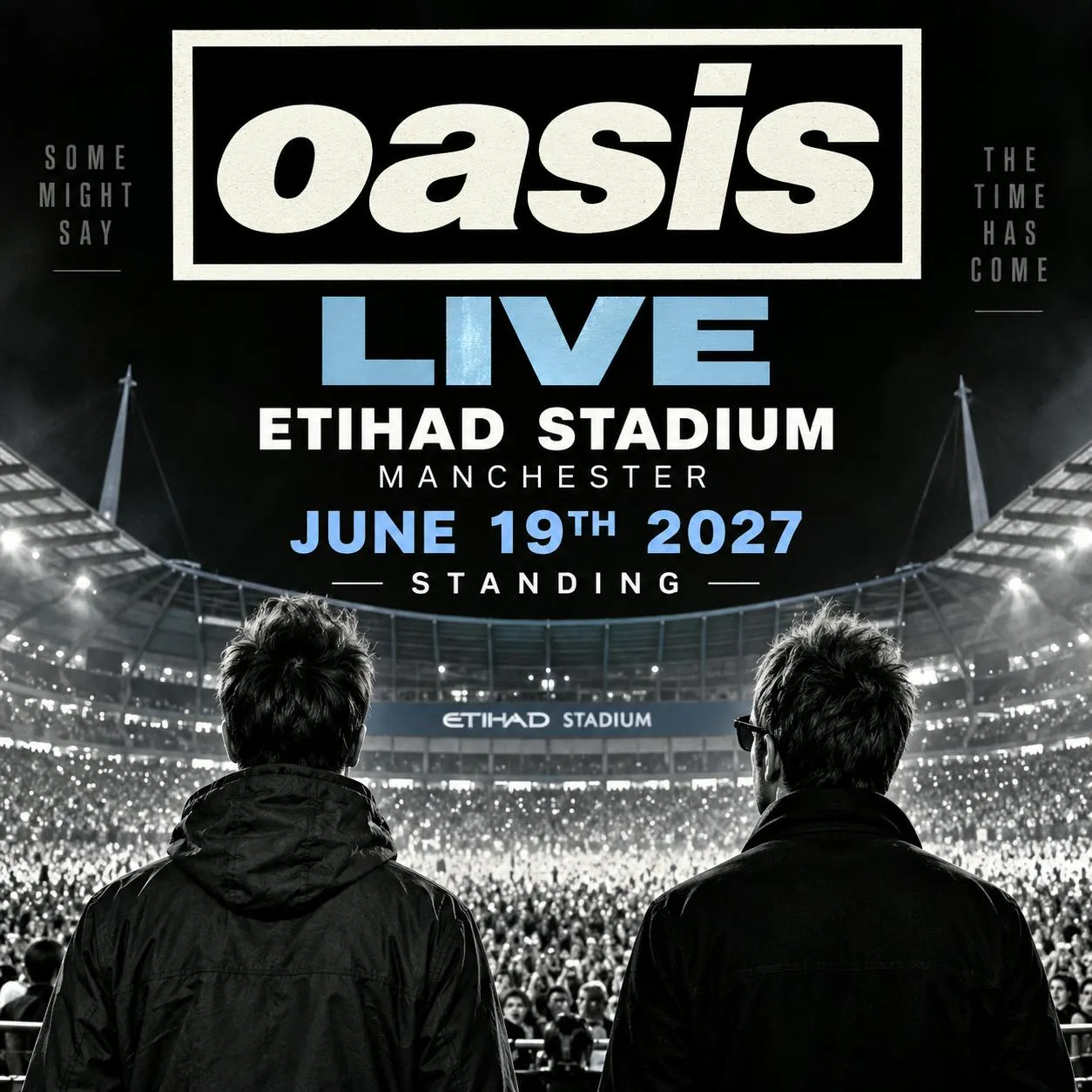 2 x OASIS LIVE ETIHAD STADIUM MANCHESTER JUNE 19TH 2027 STANDING