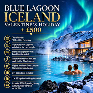 BLUE LAGOON ICELAND VALENTINE'S ESCAPE FOR TWO + £500 PARENT HOLIDAY 1 REBORN #9