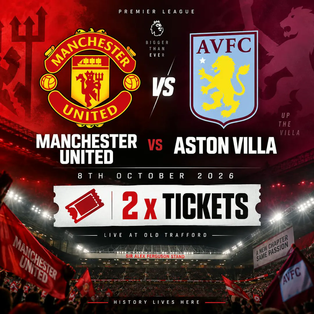 2 X MANCHESTER UNITED VS ASTON VILLA HOSPITALITY TICKETS 8TH NOVEMBER 2026