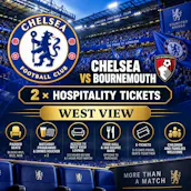 2 x CHELSEA VS BOURNEMOUTH WEST VIEW HOSPITALITY TICKETS