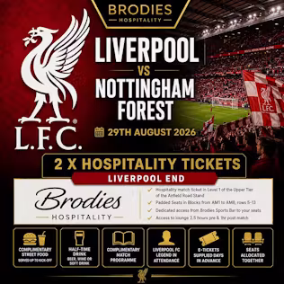 2 X LIVERPOOL VS NOTTINGHAM FOREST BRODIES HOSPITALITY TICKETS