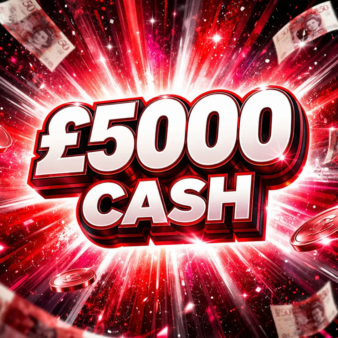 £5000 Cash - LOW ODDS